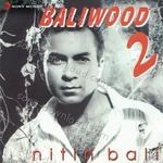 Baliwood, 2 - Nitin Bali Song Download